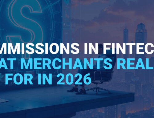 Commissions in Fintech: What Merchants Really Pay For in 2026